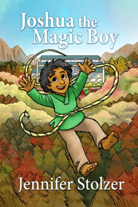 Joshua the Magic Boy - Picture Book Version
