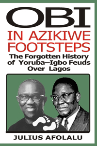 Obi in Azikiwe Footsteps