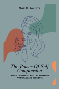 Power Of Self Compassion