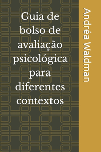 Guia de bolso de avaliação psicológica para diferentes contextos