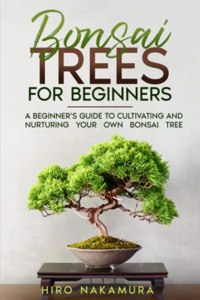 Bonsai Trees for Beginners