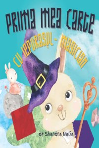 Prima mea carte cu Iepurașul-Magician