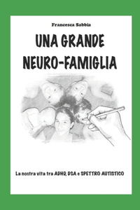 Una Grande Neuro-Famiglia