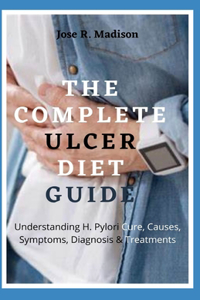 The Complete Ulcer Diet Guide