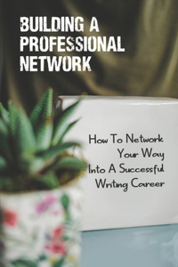 Building A Professional Network