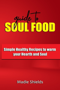 Guide to Soul Food