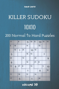 Killer Sudoku - 200 Normal to Hard Puzzles 10x10 vol.39