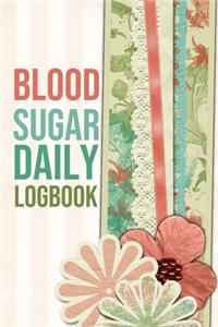 Blood Sugar Daily Logbook