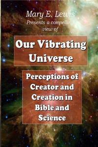 Our Vibrating Universe