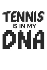 Tennis zit in mijn DNA...