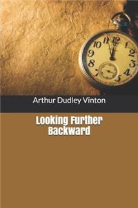 Looking Further Backward