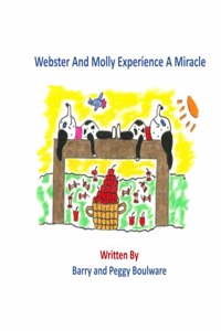 Webster and Molly Experience A Miracle