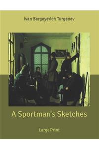 A Sportman's Sketches