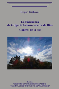 Enseñanza de Grigori Grabovoi acerca de Dios. Control de la luz