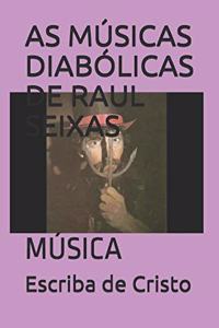 As Músicas Diabólicas de Raul Seixas