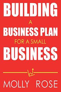 Building A Business Plan For A Small Business