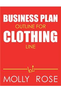 Business Plan Outline For Clothing Line