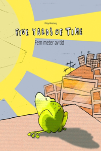 Five Yards of Time/Fem meter av tid