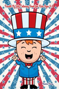 Fourth of July Coloring Book for Kids Ages 4-8