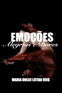 EMOÇÕES - Alegrias E Dores