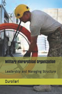 Military Hierarchical Organization