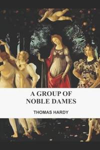 A Group of Noble Dames