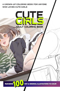 Cute Girls Adult Coloring Book