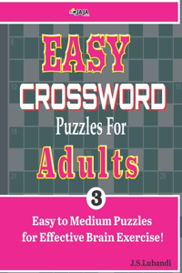 EASY CROSSWORD Puzzles For ADULTS; Vol. 3