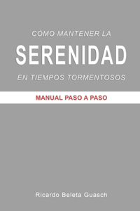 Cómo mantener la SERENIDAD en tiempos tormentosos