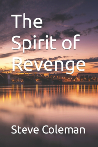 The Spirit of Revenge