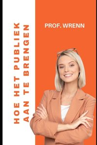 Hoe Het Publiek Aan Te Brengen