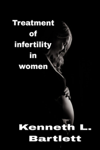 Treatment of infertility in women