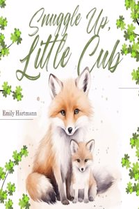 Snuggle Up, Little Cub