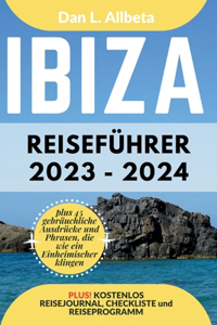 IBIZA Reiseführer 2023 - 2024