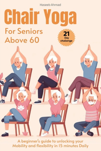 Chair Yoga for Seniors above 60