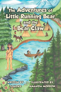 Adventures of Little Running Bear and the Bear Claw