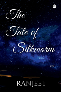 Tale of Silkworm