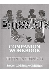 Expressways Foundations B Companion Workbook