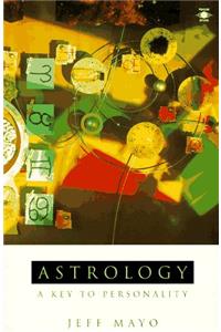 Astrology: A Key to Personality (Arkana)