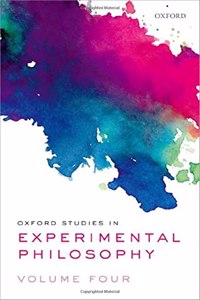 Oxford Studies in Experimental Philosophy Volume 4