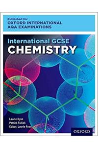 Oxford International AQA Examinations: International GCSE Chemistry