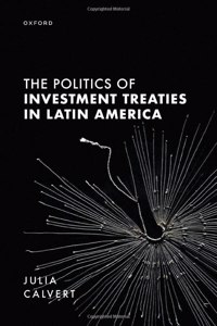 The Politics of Investment Treaties in Latin America