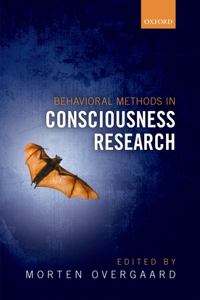 Behavioural Methods in Consciousness Research