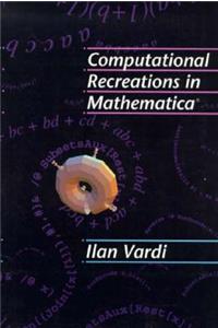 Computational Recreations in Mathematica