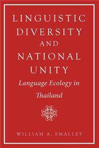 Linguistic Diversity and National Unity: Language Ecology in Thailand