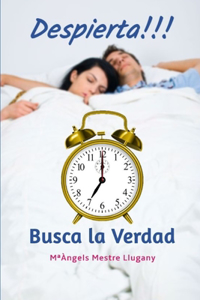 ¡Despierta! Busca la verdad