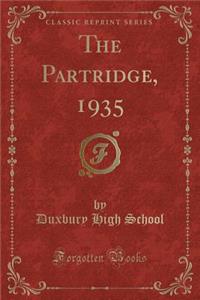 The Partridge, 1935 (Classic Reprint)