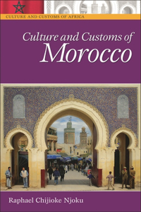Culture and Customs of Morocco