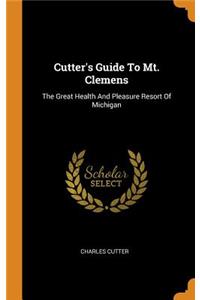 Cutter's Guide to Mt. Clemens