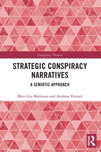 Strategic Conspiracy Narratives